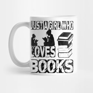 Just a girl who loves books Mug